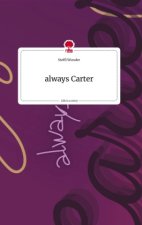 always Carter. Life is a Story - story.one