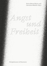 Angst und Freiheit