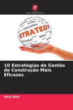 10 Estratégias de Gest?o de Construç?o Mais Eficazes