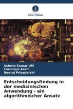Entscheidungsfindung in der medizinischen Anwendung - ein algorithmischer Ansatz