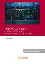 Financial guide : learn how to make better financial decisions