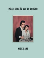 Más extra?o que la bondad