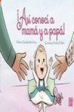 ?Así conocí a mamá y a papá!