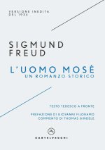 uomo Mosè. Un romanzo storico