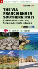 via Francigena in Southern Italy. 930 km on foot across Lazio, Campania, Basilicata and Apulia