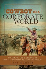 Cowboy in a Corporate World