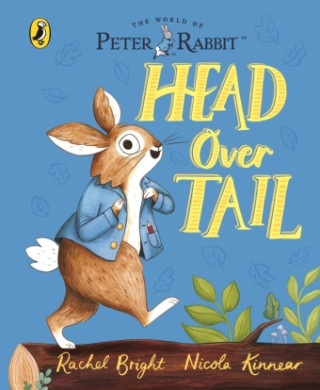 Peter Rabbit: Head Over Tail (Rachel Bright)(Leporelló)
