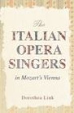 Italian Opera Singers in Mozart's Vienna