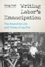 Writing Labor's Emancipation