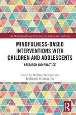 Mindfulness-based Interventions with Children and Adolescents