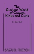Glorious World of Crowns, Kinks and Curls