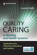 Quality Caring in Nursing and Health Systems
