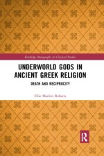 Underworld Gods in Ancient Greek Religion