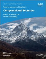 Compressional Tectonics: Plate Convergence to Moun tain Building