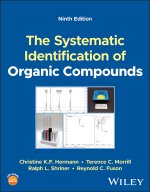 Systematic Identification of Organic Compounds , Ninth Edition