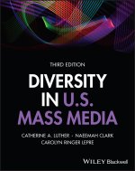 Diversity in U.S. Mass Media, 3rd Edition