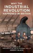 Why the Industrial Revolution Happened in Britain