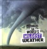 World's Wildest Weather