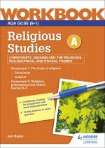 AQA GCSE Religious Studies Specification A Christianity, Judaism and the Religious, Philosophical and Ethical Themes Workbook