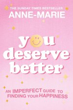 You Deserve Better