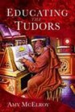 Educating the Tudors