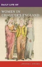Daily Life of Women in Chaucer's England
