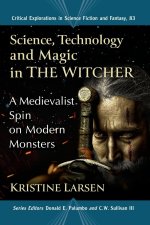 Science, Technology and Magic in The Witcher