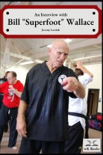 Interview with Bill Superfoot Wallace