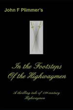 In the Footsteps of the Highwaymen