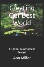 Creating Our Best World