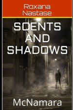 Scents and Shadows