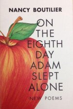 On the Eighth Day  Adam Slept Alone