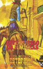 Este pueblo da nauseas (Coleccion Oeste)