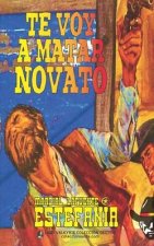 Te voy a matar novato (Coleccion Oeste)