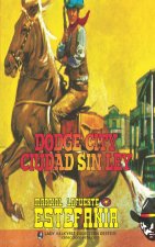 Dodge City, ciudad sin ley (Coleccion Oeste)