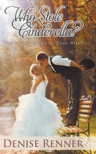 Who Stole Cinderella?