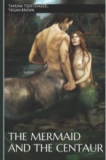 Mermaid and the Centaur