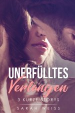 Unerfulltes Verlangen