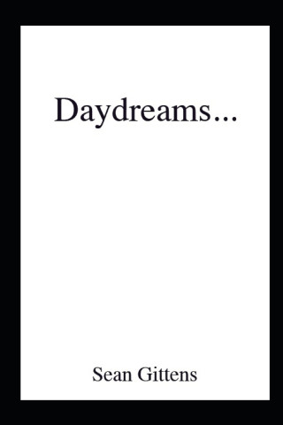 Daydreams...