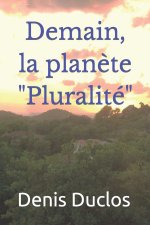 Demain, la planete Pluralite