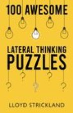 100 Awesome Lateral Thinking Puzzles