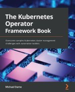 Kubernetes Operator Framework Book