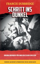 Schritt ins Dunkel (Drehbuch fur einen Spielfilm)