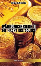 Wahrungskrieg II
