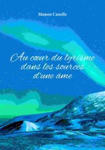 Au cœur du lyrisme dans les sources d'une âme