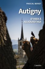 AUTIGNY D'HIER A AUJOURD'HUI