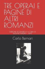 Tre Operai E Pagine Di Altri Romanzi
