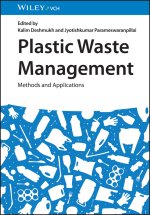 Plastic Waste Management - Methods and Applications