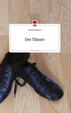 Der Tänzer. Life is a Story - story.one