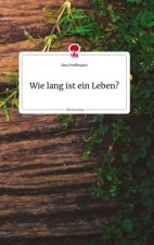 Wie lang ist ein Leben? Life is a Story - story.one